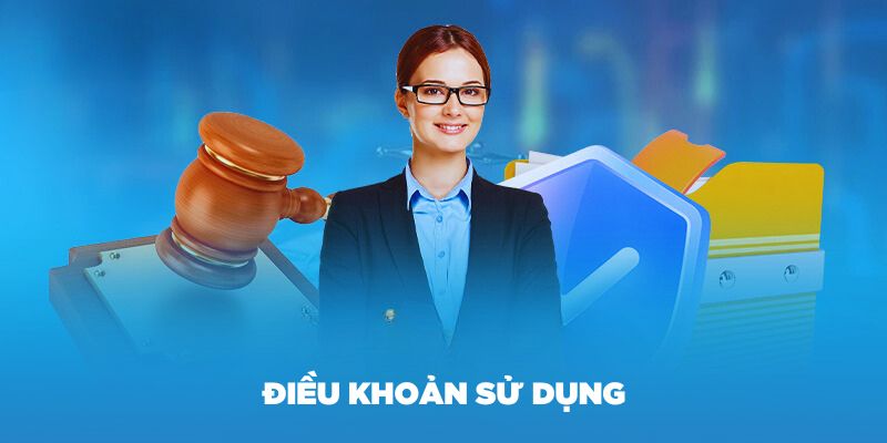 Tổng quan thông tin về điều khoản sử dụng tại nhà cái