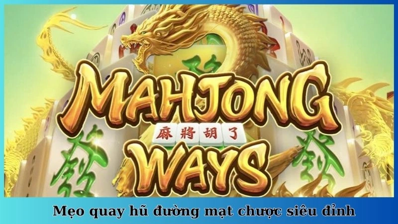                                         Nổ Hũ Đường Mạt Chược Là Gì?